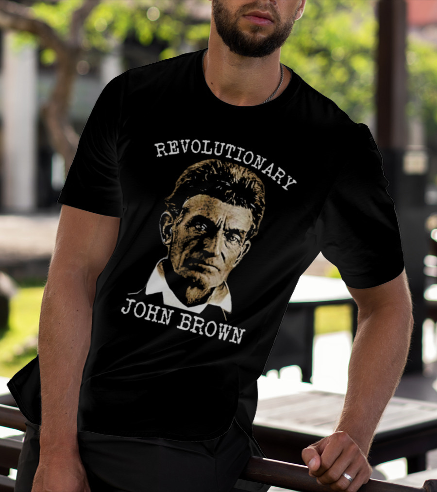Revolutionary John Brown Heroic Historical Figure T-Shirt