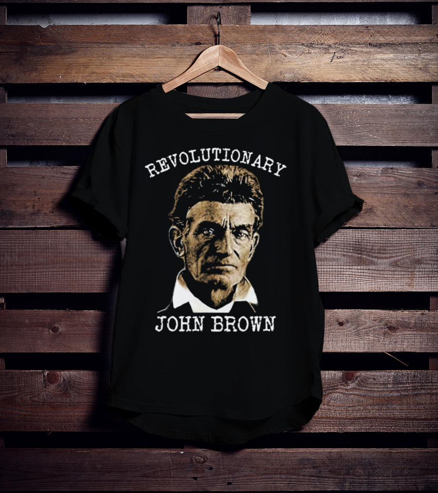 Revolutionary John Brown Heroic Historical Figure T-Shirt