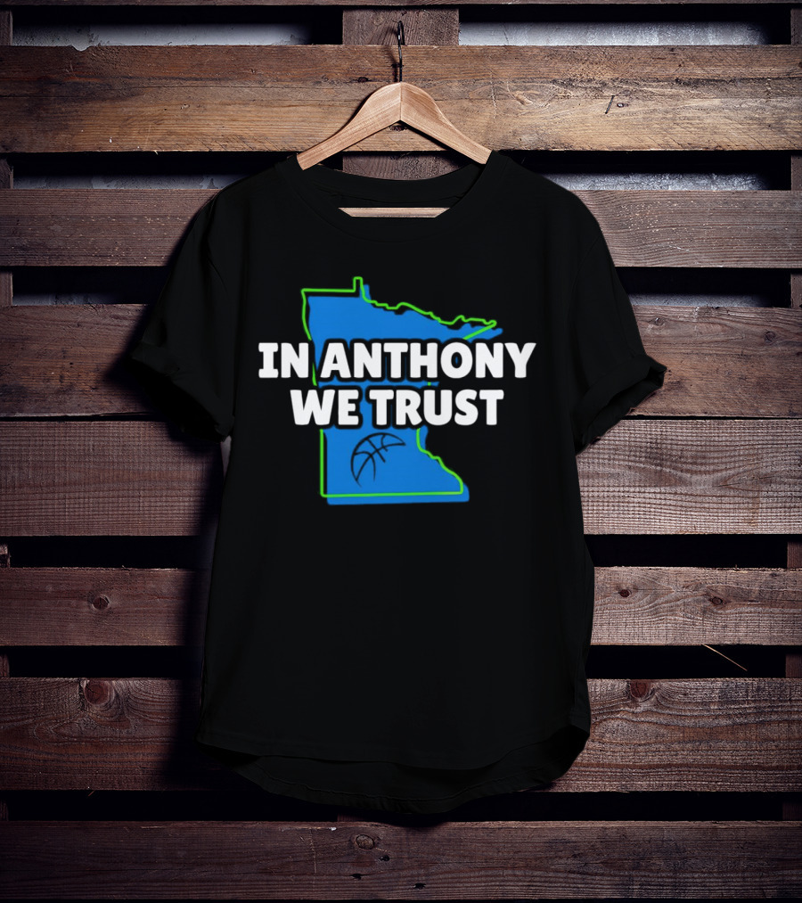 Minnesota Timberwolves In Anthony We Trust Basketball Outline T-Shirt