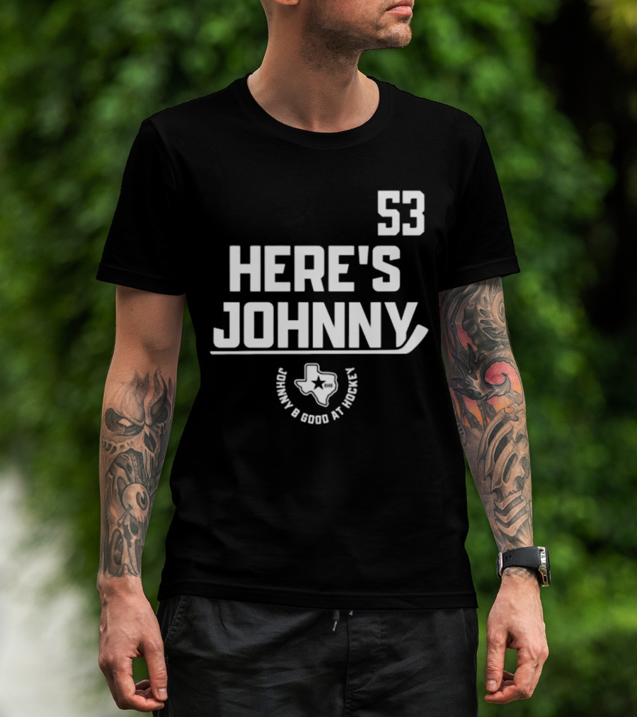 53 Here's Johnny B Good At Hockey Texas Star T-Shirt