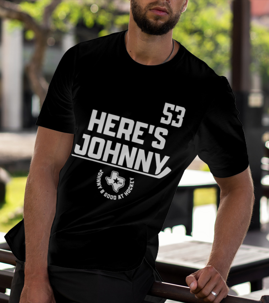 53 Here's Johnny B Good At Hockey Texas Star T-Shirt