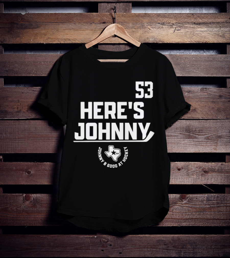 53 Here's Johnny B Good At Hockey Texas Star T-Shirt