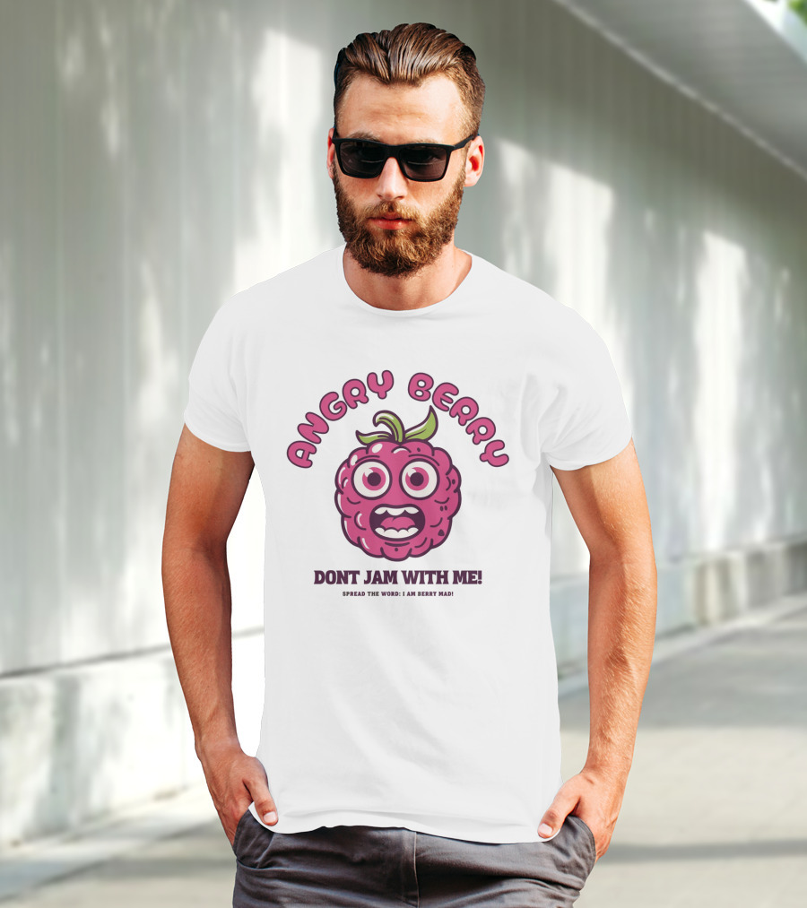 Angry Berry Don't Jam With Me Funny Cartoon Spread The Word I Am Here Now T-Shirt
