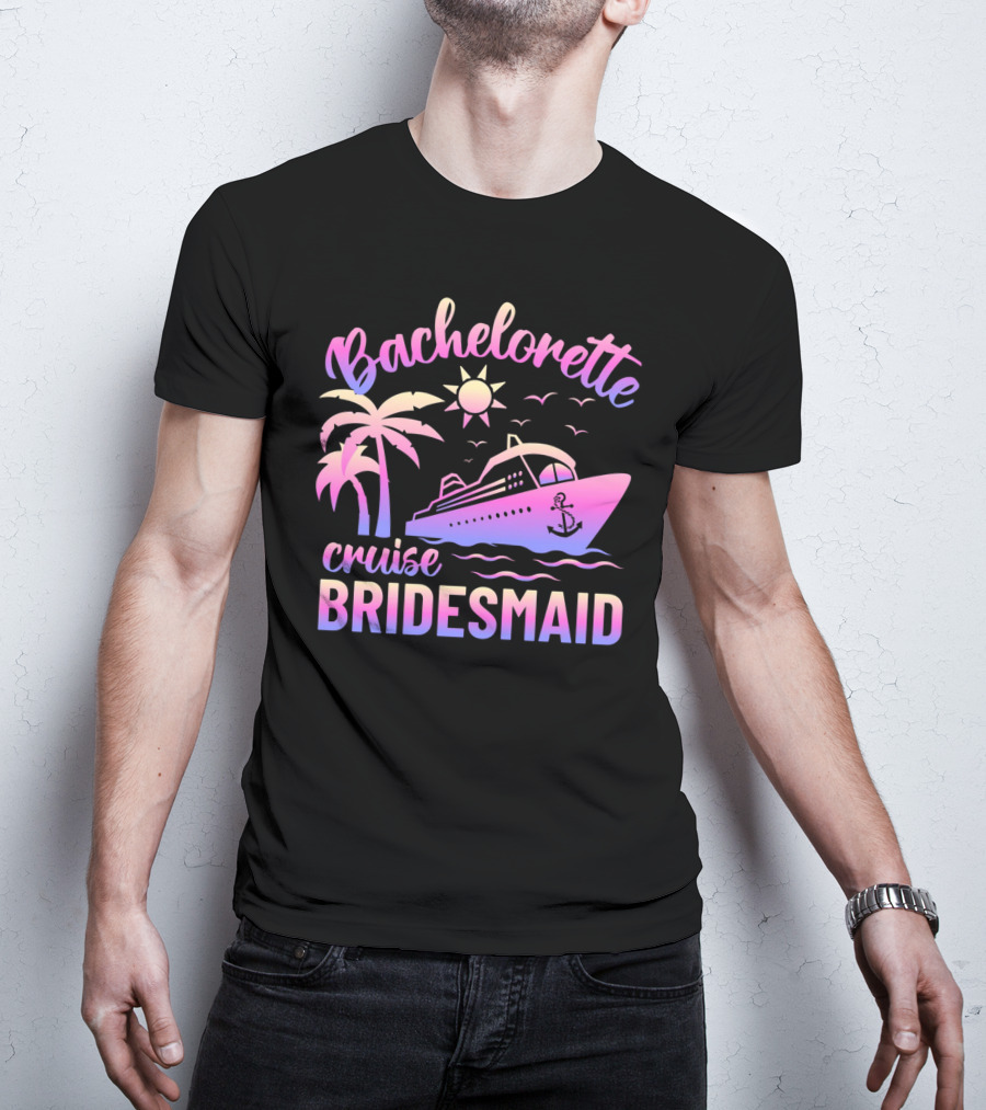 Bachelorette Cruise Bridesmaid Sun Palm Trees Anchor Ocean Waves T-Shirt