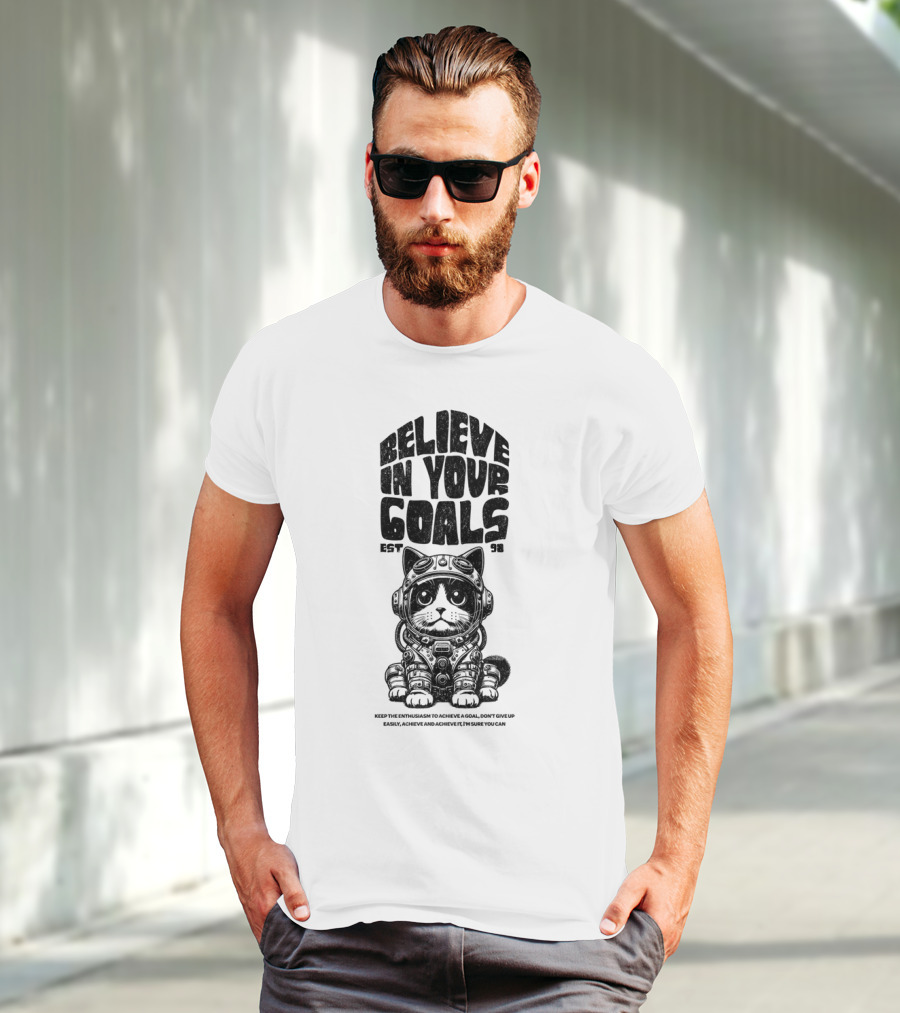 Believe In Your Goals Cat Astronaut EST 98 Keep The Enthusiasm Achieve A Goal Don't Give Up Easily Achieve Achieve It I'm Sure You Can T-Shirt