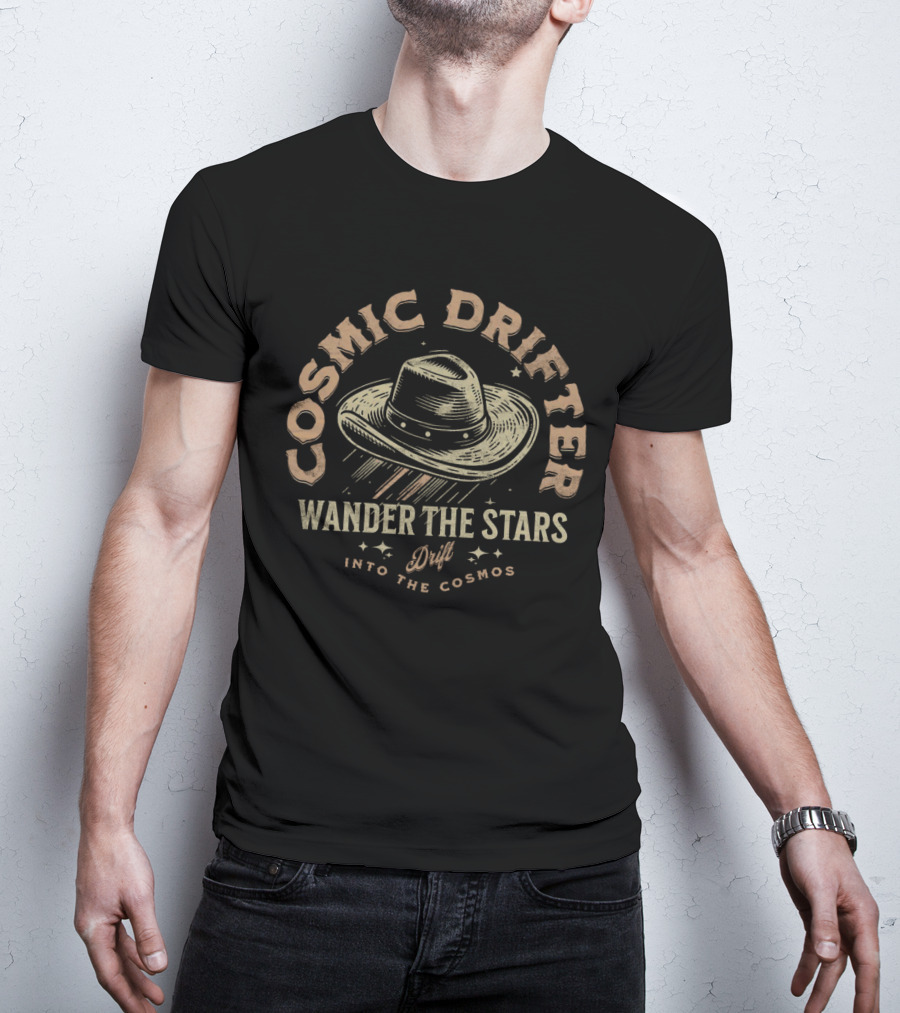 Cosmic Drifter Wander The Stars Drift Into The Cosmos T-Shirt