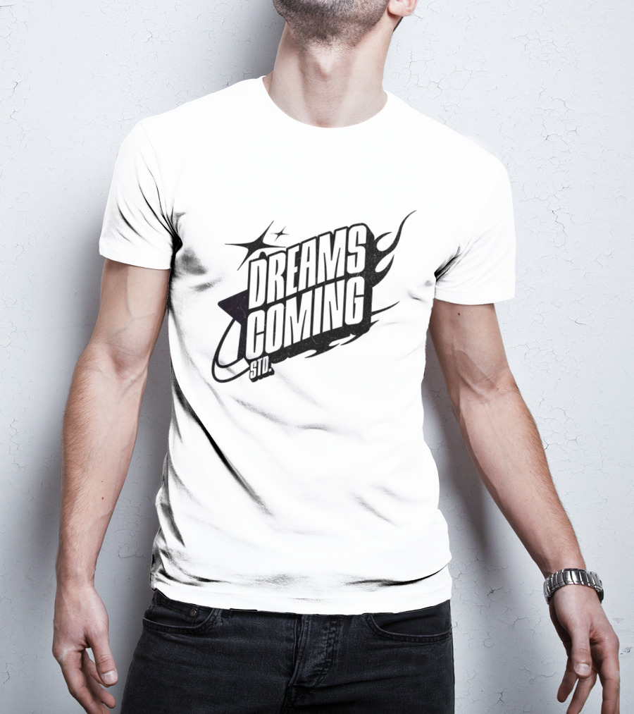 DREAMS COMING STD T-Shirt