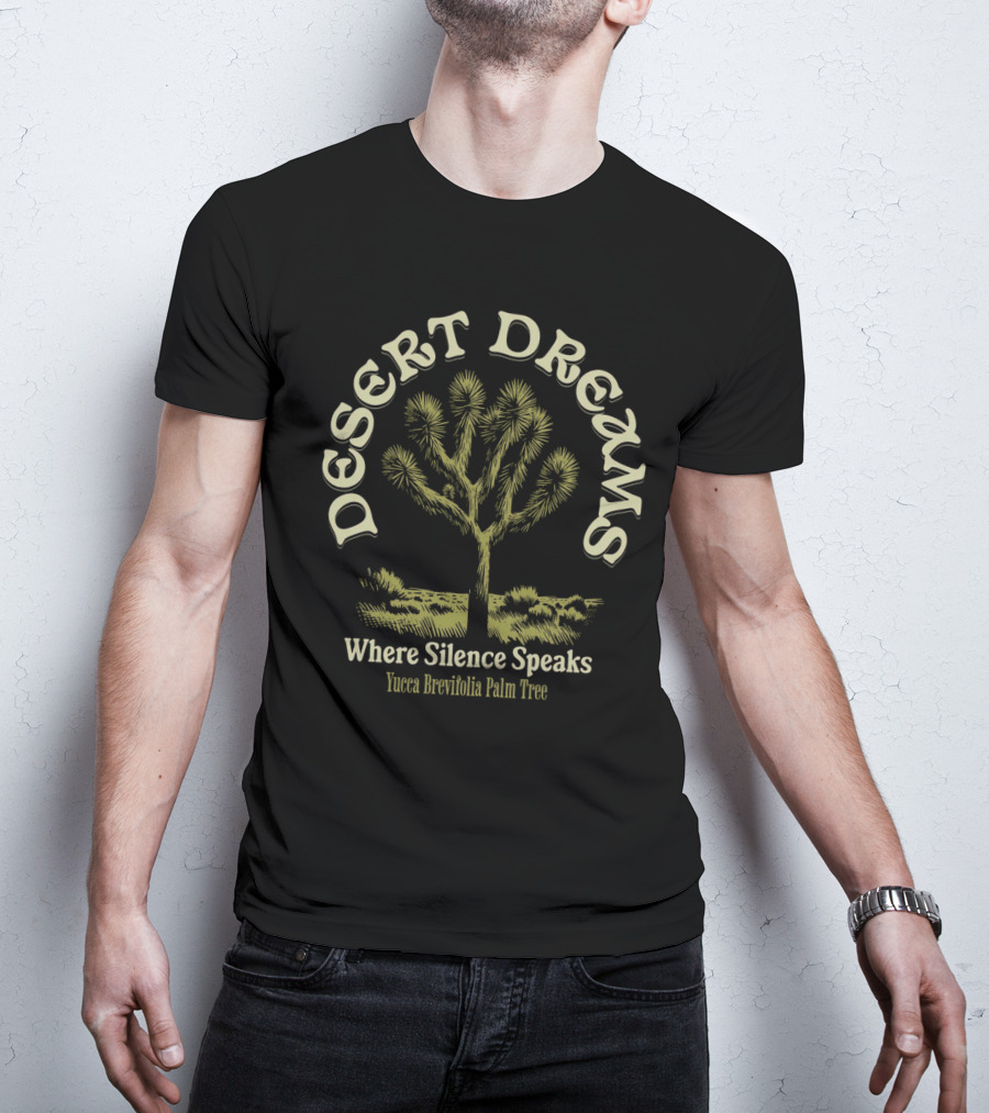 Desert Dreams Where Silence Speaks Yucca Brevifolia Palm Tree T-Shirt