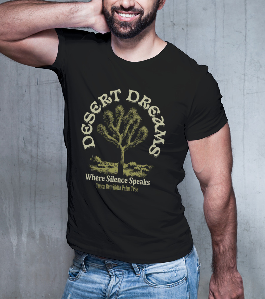 Desert Dreams Where Silence Speaks Yucca Brevifolia Palm Tree T-Shirt