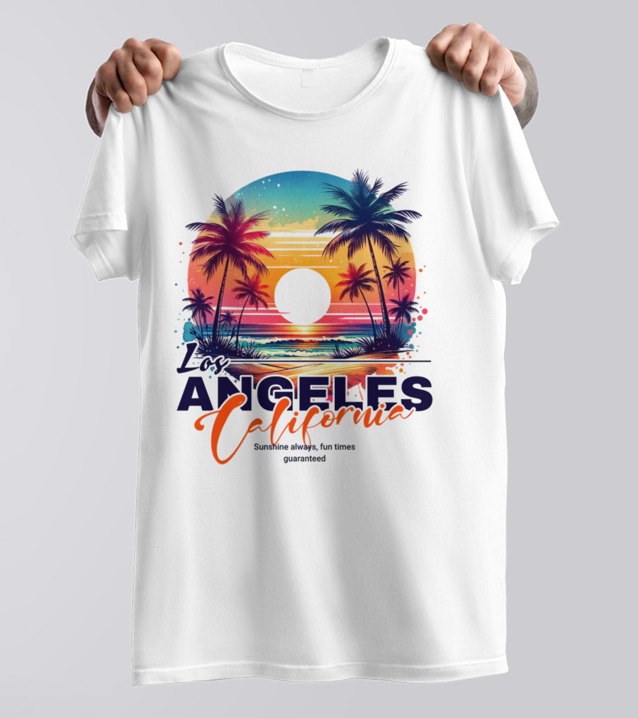 Los Angeles California Sunshine Always Fun Times Guaranteed Palm Trees Beach Sunset T-Shirt
