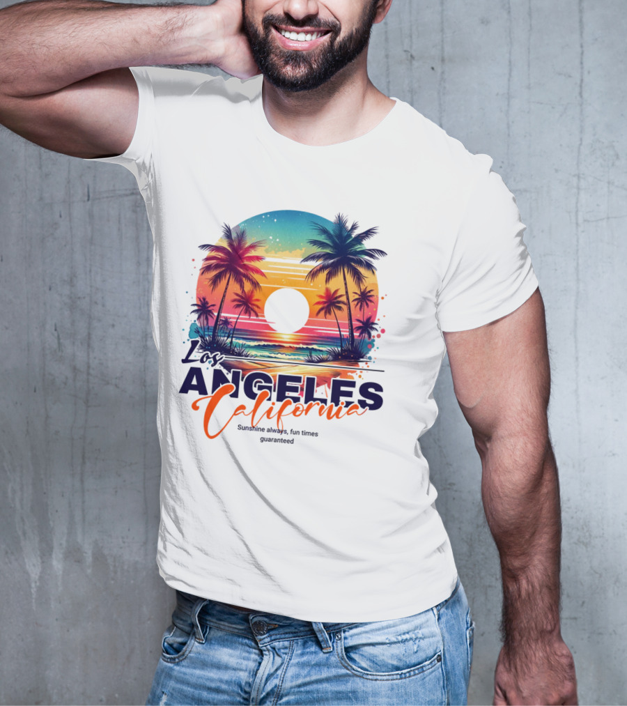 Los Angeles California Sunshine Always Fun Times Guaranteed Palm Trees Beach Sunset T-Shirt