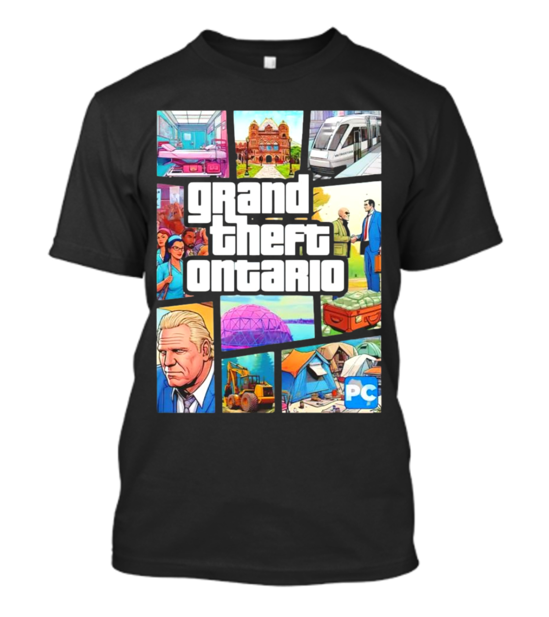Grand Theft Ontario Pc Edition Doug Ford City Scenes And Transit T-Shirt