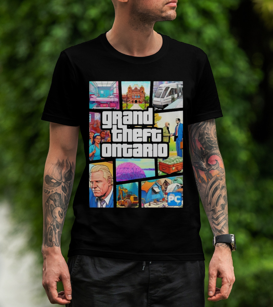 Grand Theft Ontario Pc Edition Doug Ford City Scenes And Transit T-Shirt