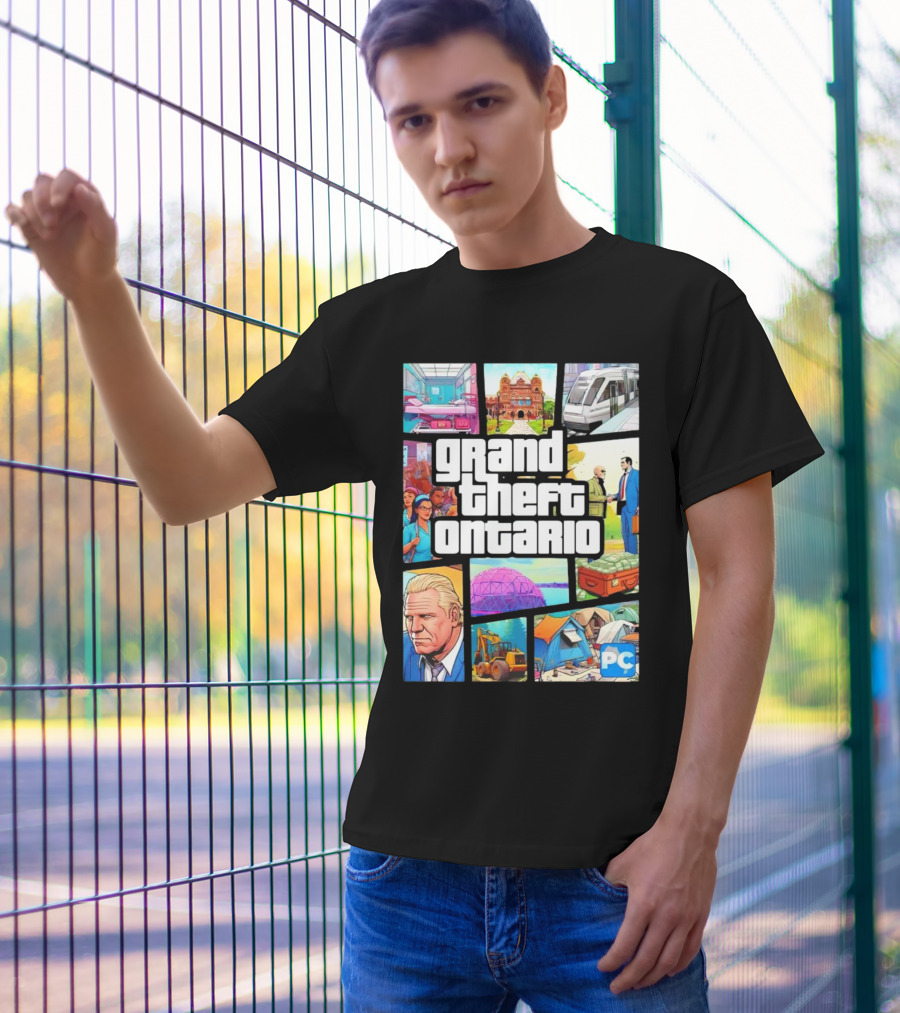 Grand Theft Ontario Pc Edition Doug Ford City Scenes And Transit T-Shirt