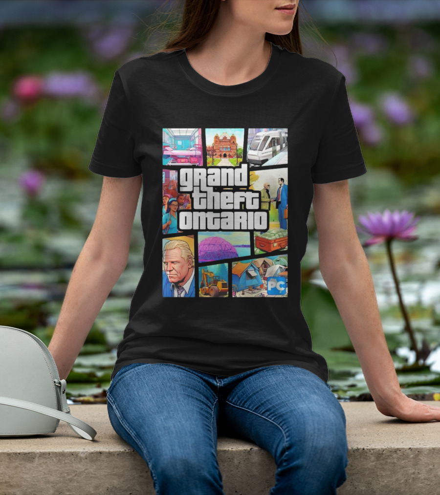 Grand Theft Ontario Pc Edition Doug Ford City Scenes And Transit T-Shirt