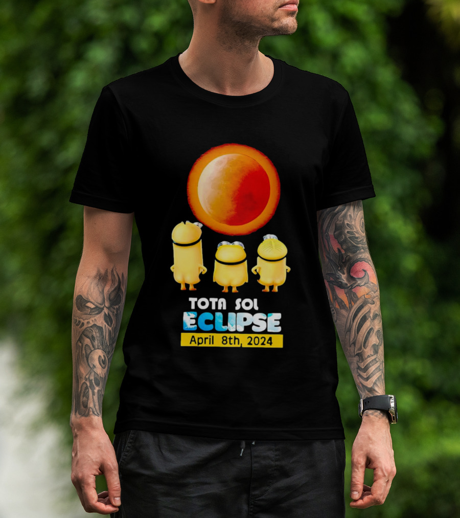 Minion Total Solar Eclipse Tota Sol Eclipse April 8th T-Shirt