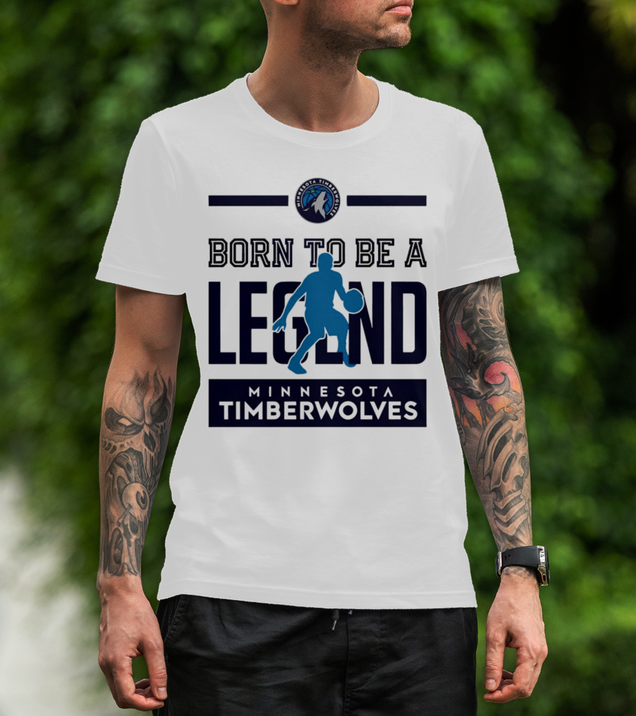 Minnesota Timberwolves Born To Be A Legend With Wolf Logo And Basketball Player T-Shirt