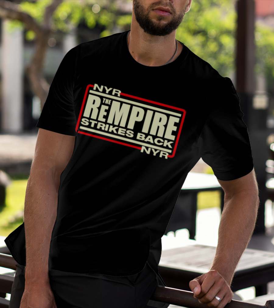 NYR The Rempire Strikes Back T-Shirt