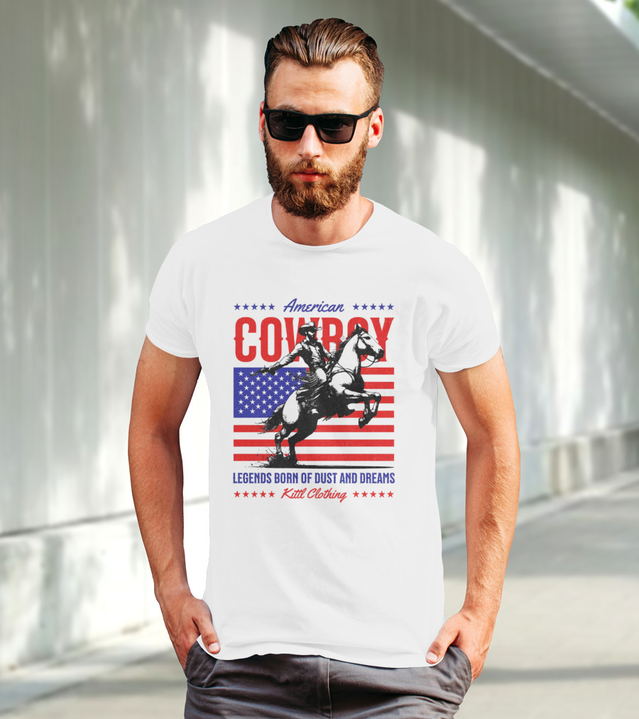 American Cowboy Legends Born Of Dust And Dreams Kittl Clothing T-Shirt