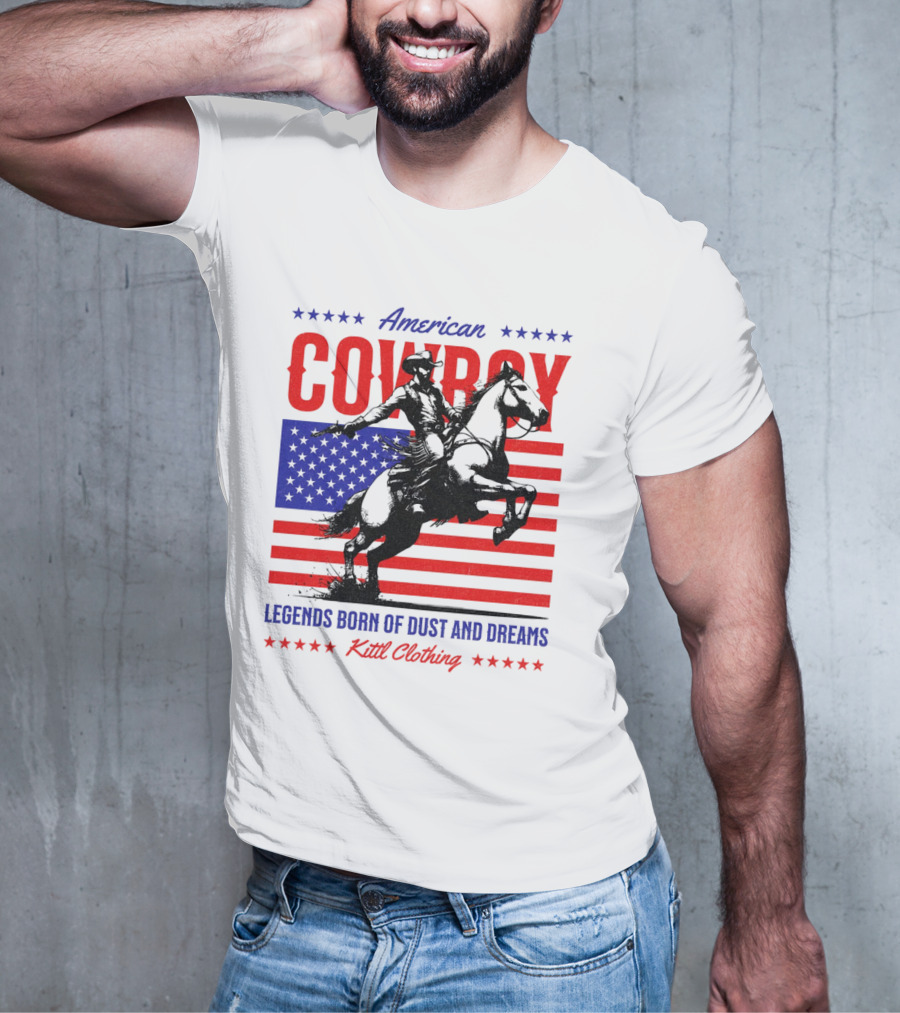 American Cowboy Legends Born Of Dust And Dreams Kittl Clothing T-Shirt