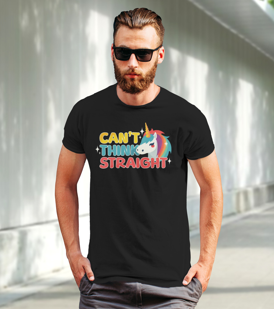 CAN'T THINK STRAIGHT Unicorn Rainbow T-Shirt