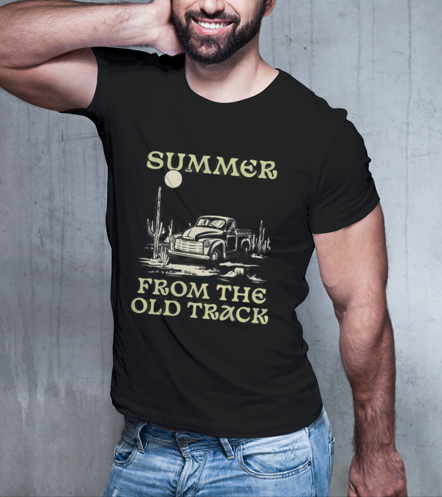 SUMMER FROM THE OLD TRACK Desert Adventure Truck Cactus Scene T-Shirt