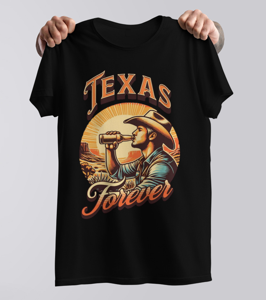 Texas Forever Cowboy Drinking Beer Sunset Desert Scene T-Shirt