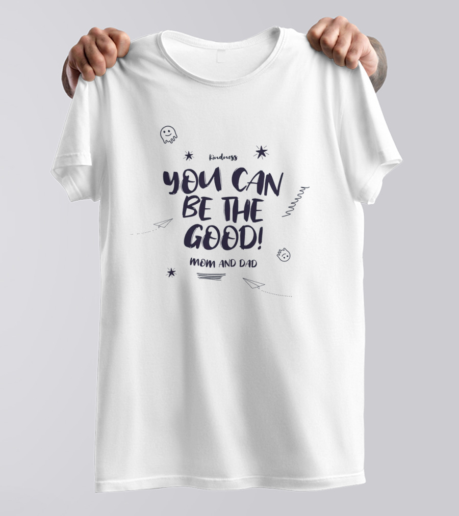 Kindness You Can Be The Good Kids Wear T-Shirt