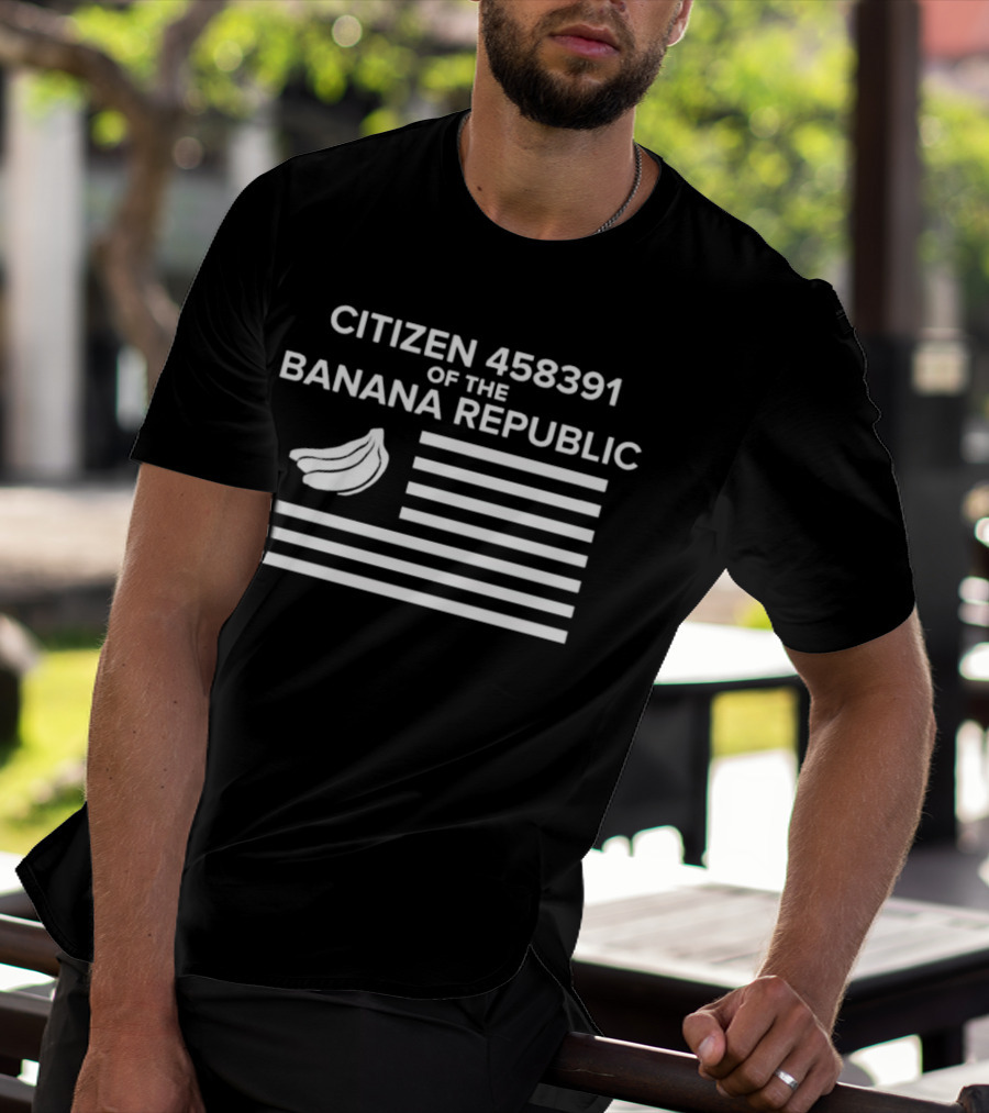 CITIZEN 458391 OF THE BANANA REPUBLIC FLAG WITH BANANAS T-Shirt
