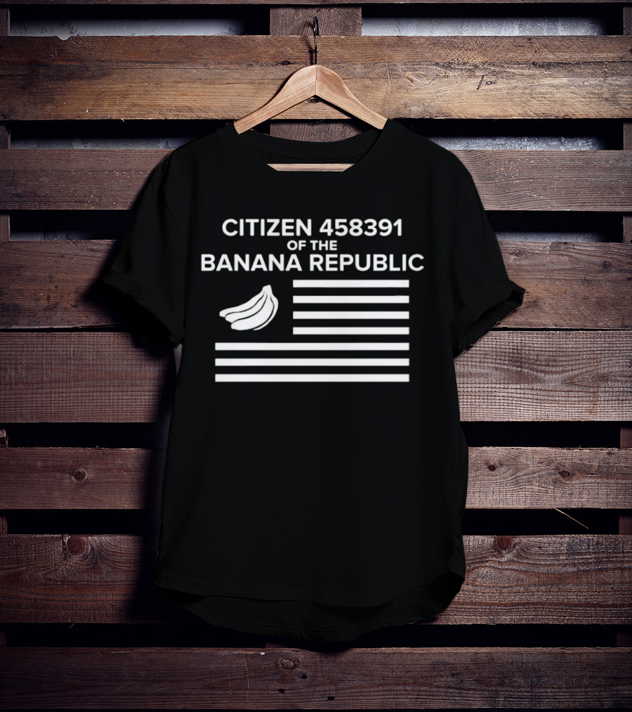 CITIZEN 458391 OF THE BANANA REPUBLIC FLAG WITH BANANAS T-Shirt