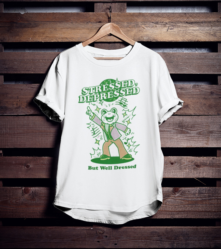 Stressed Depressed But Well Dressed Disco Frog T-Shirt