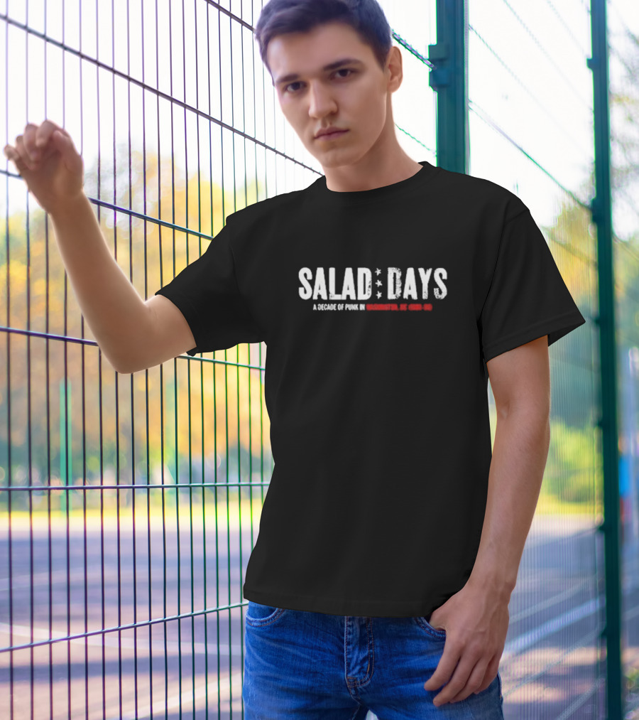Salad Days A Decade Of Punk In Washington DC 1980-90 T-Shirt