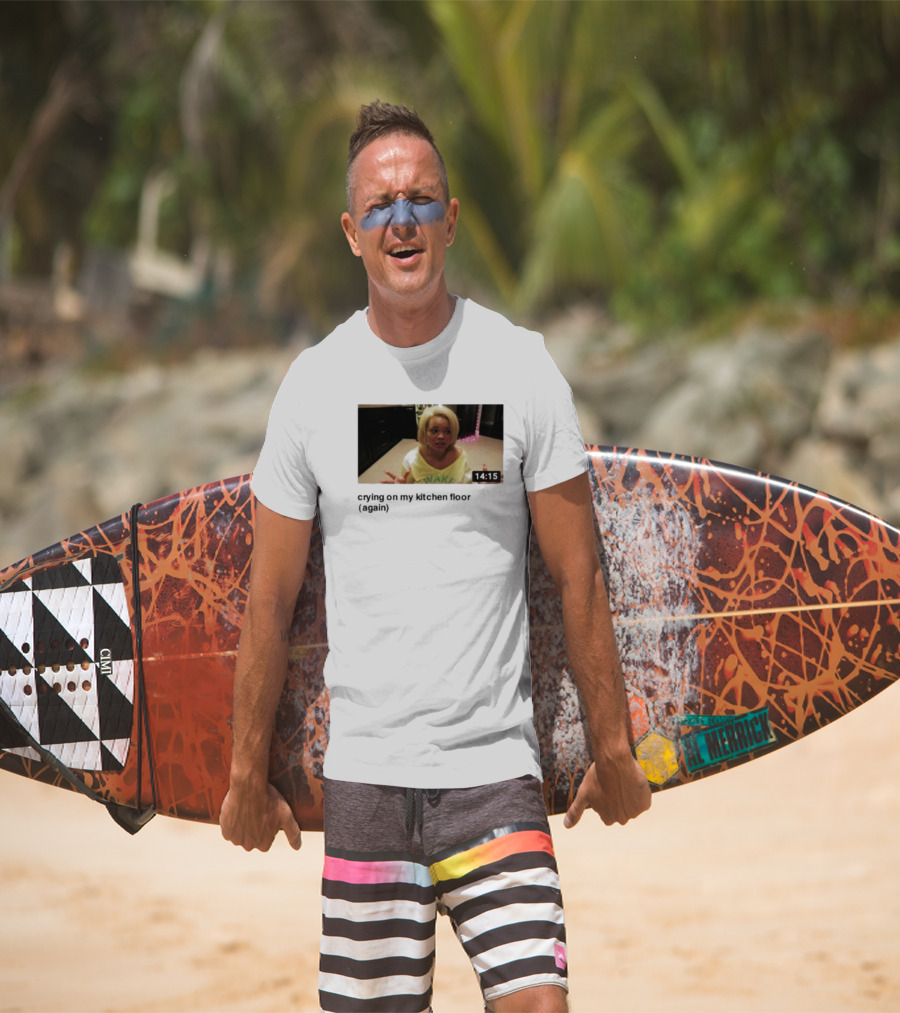 Crying On My Kitchen Floor Again Trisha Video 14:15 T-Shirt