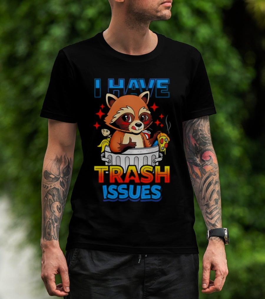 Raccoon I Have Trash Issues Pizza Fish Cartoon T-Shirt