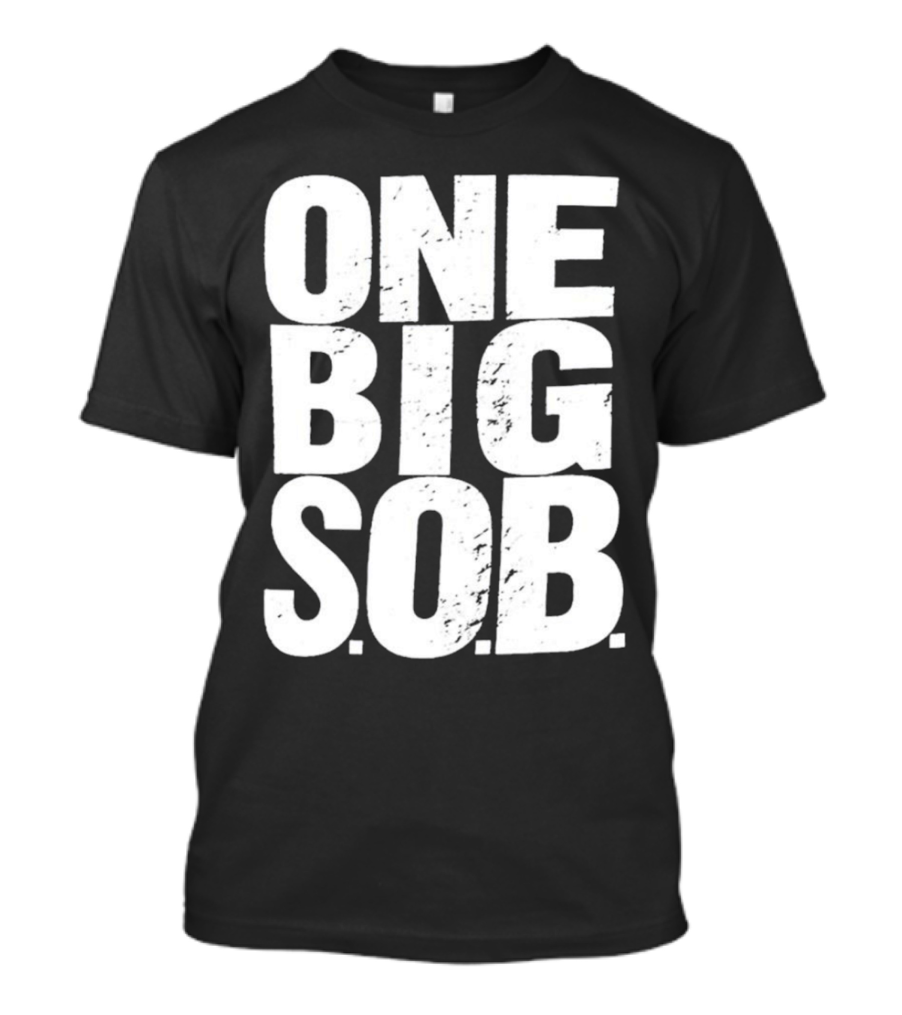 Braun Strowman One Big S.O.B T-Shirt