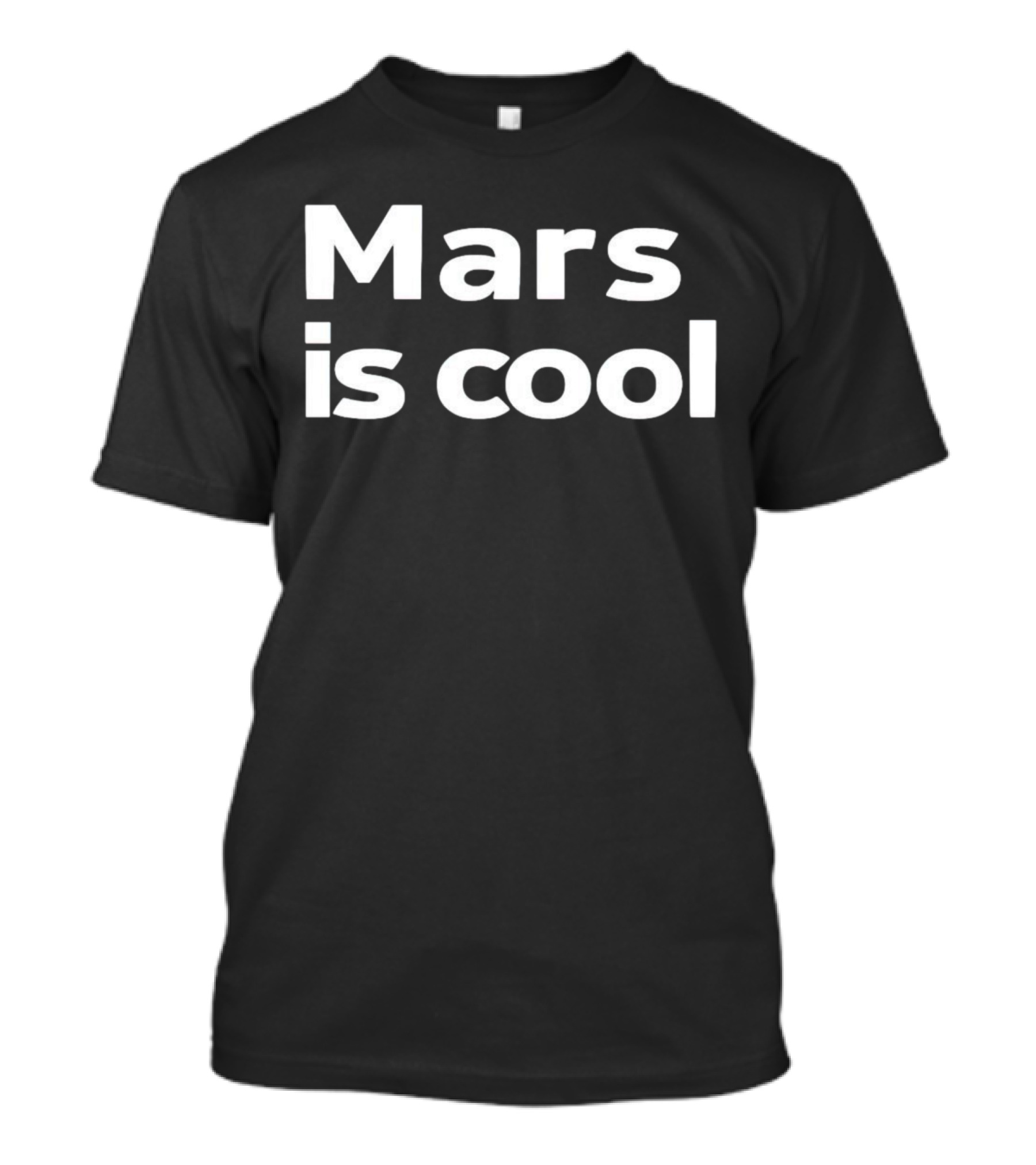 Mars Is Cool T-Shirt