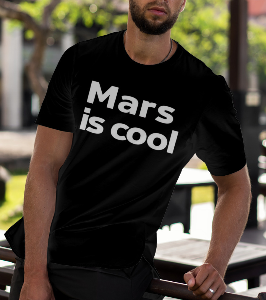 Mars Is Cool T-Shirt