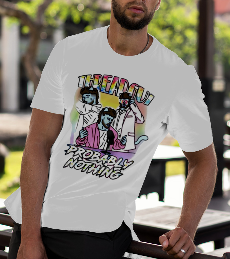 Threadguy Probably Nothing Colorful Cat Characters T-Shirt