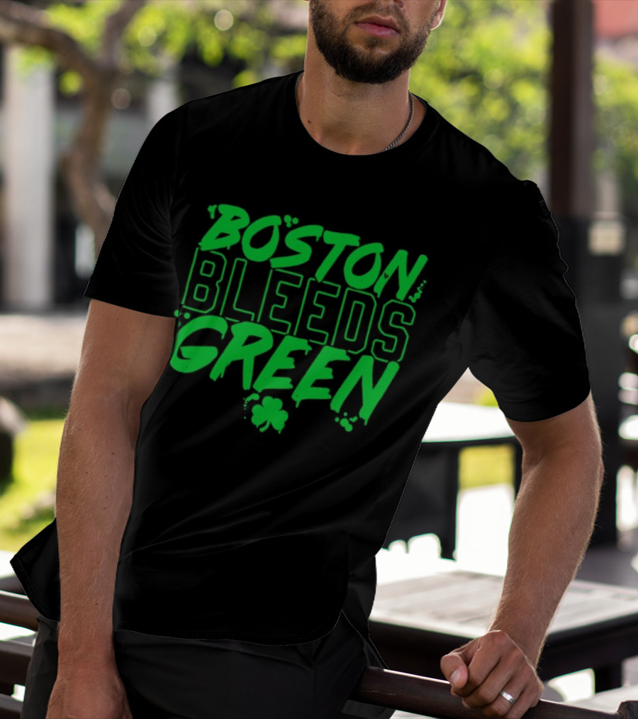 Boston Bleeds Green Celtics Basketball Shamrock Spirit T-Shirt
