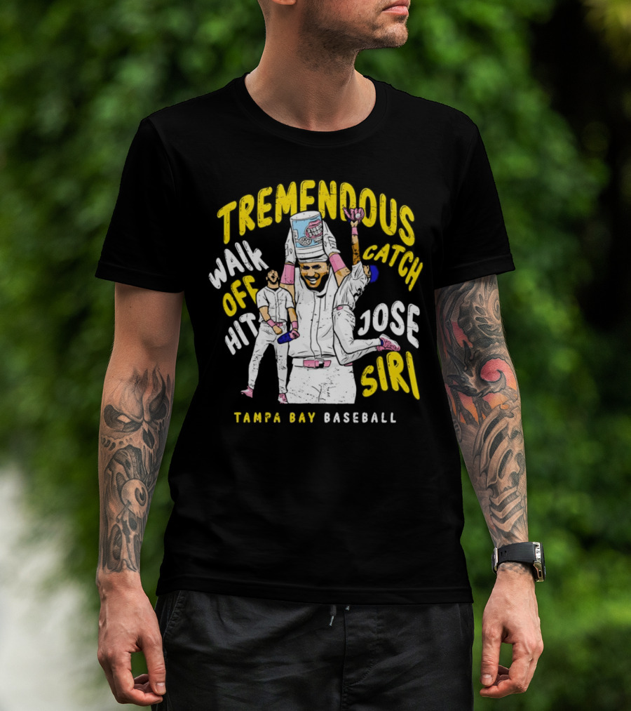 Tremendous Walk Off Hit Catch Jose Siri Tampa Bay Baseball T-Shirt