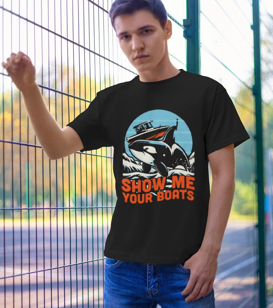 Orca Breaching Waves With Speedboat Show Me Your Boats T-Shirt