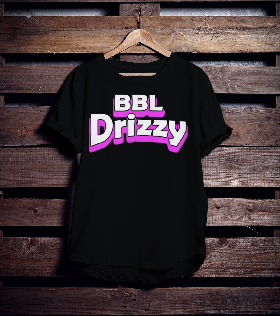BBL Drizzy Bold Pink T-Shirt