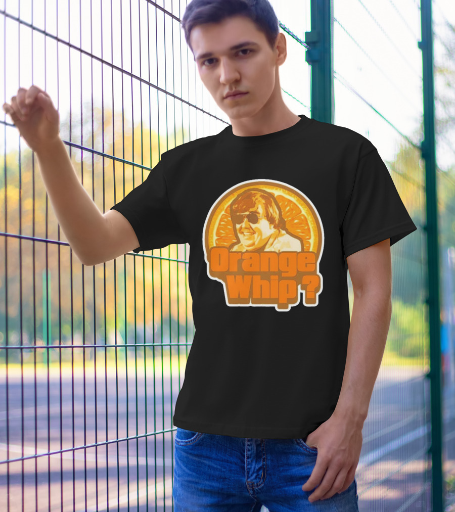 Orange Whip? John Candy Retro Comedy T-Shirt
