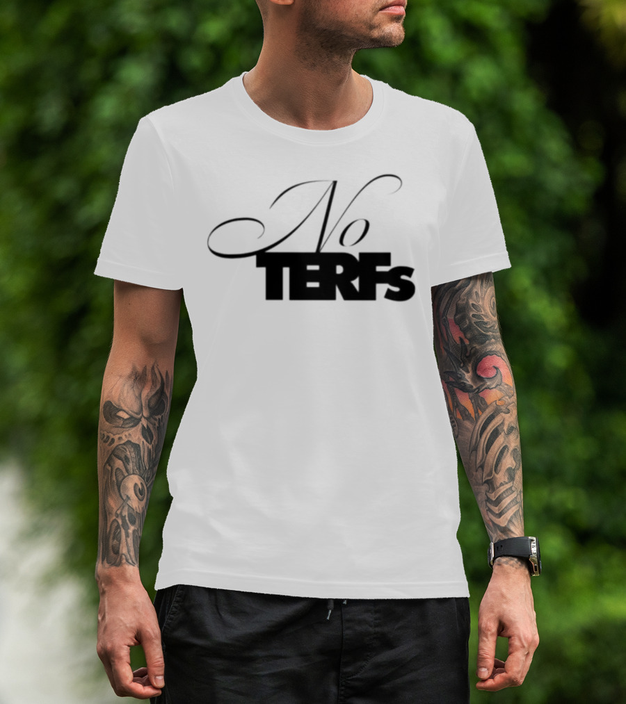 No TERFs T-Shirt