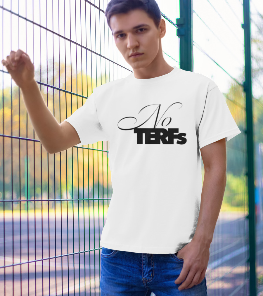 No TERFs T-Shirt