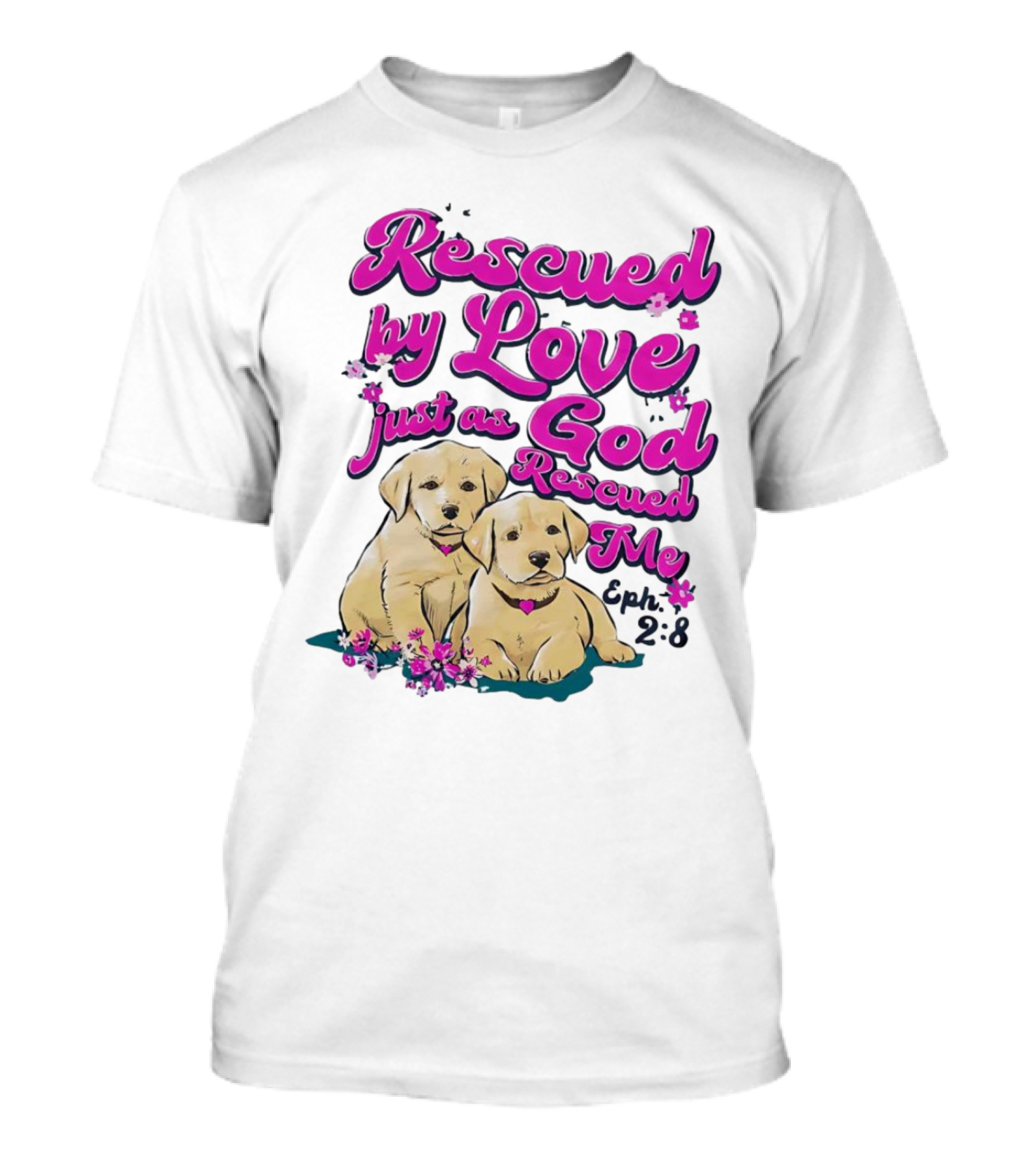 Rescued By Love Just As God Rescued Me Genesis 2:3 Cute Puppies T-Shirt