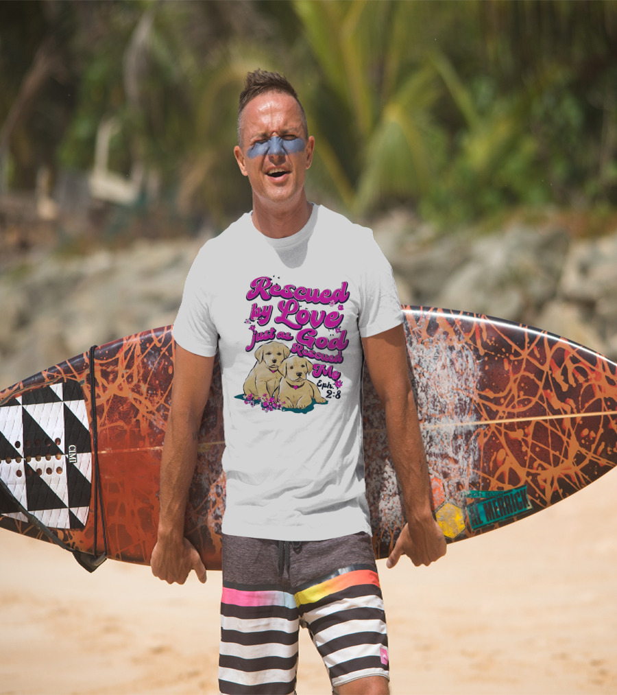 Rescued By Love Just As God Rescued Me Genesis 2:3 Cute Puppies T-Shirt