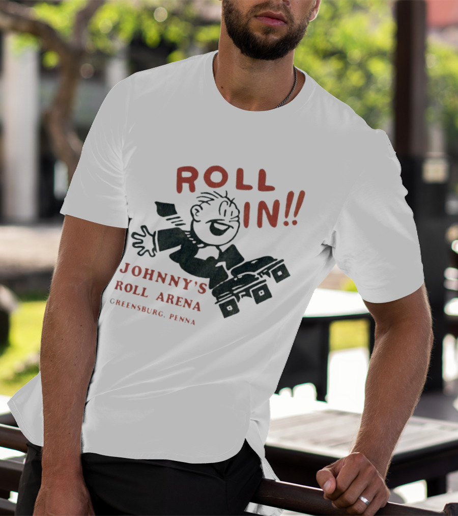 Roll In Johnny’s Roll Arena Reensburg Penna T-Shirt