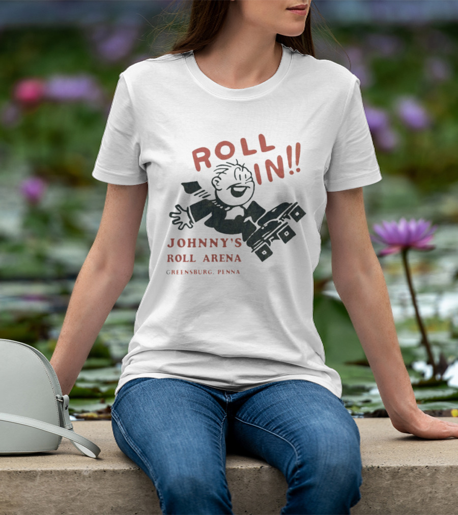 Roll In Johnny’s Roll Arena Reensburg Penna T-Shirt