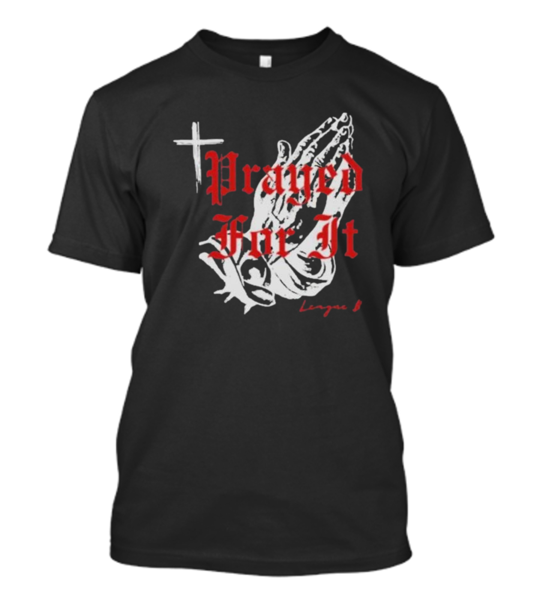 Jrue Holiday Prayed For It League 8 Cross And Praying Hands T-Shirt